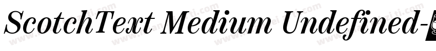 ScotchText Medium Undefined字体转换
